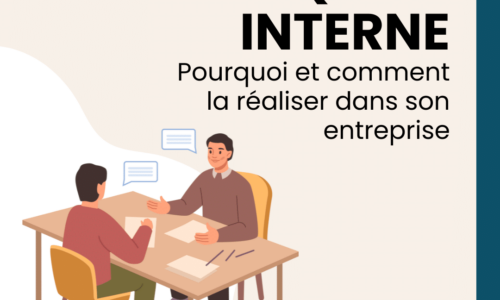 Enquête interne dans une entreprise : pourquoi et comment la mettre en place ?